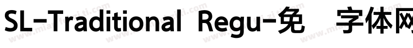 SL-Traditional Regu字体转换